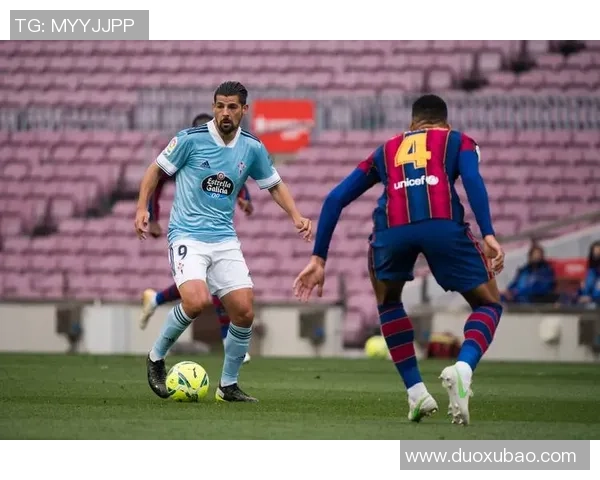 维戈塞尔塔主场迎战巴塞罗那西甲激战前瞻与分析 维戈塞尔塔主场迎战巴塞罗那西甲激战前瞻与分析